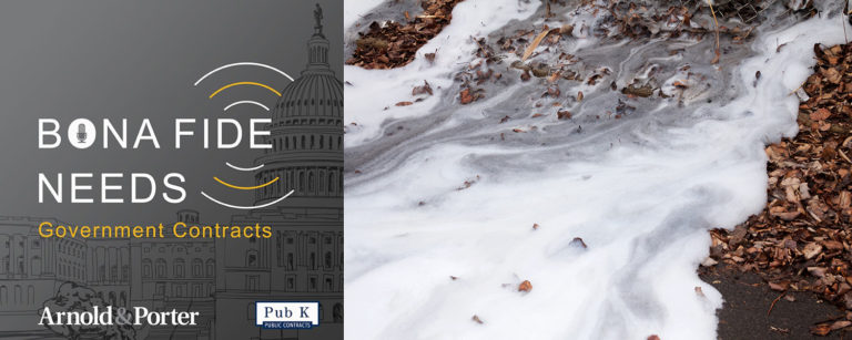 Bona Fide Needs Ep 1.03: The Impact of PFAS Controls on Federal Procurement