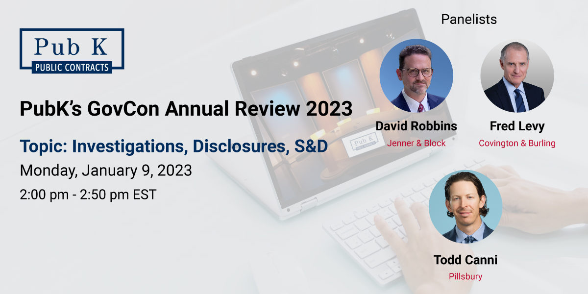 PubK’s-GovCon-Annual-Review-2023-Investigations-Disclosures-S&D-Panelists-WR