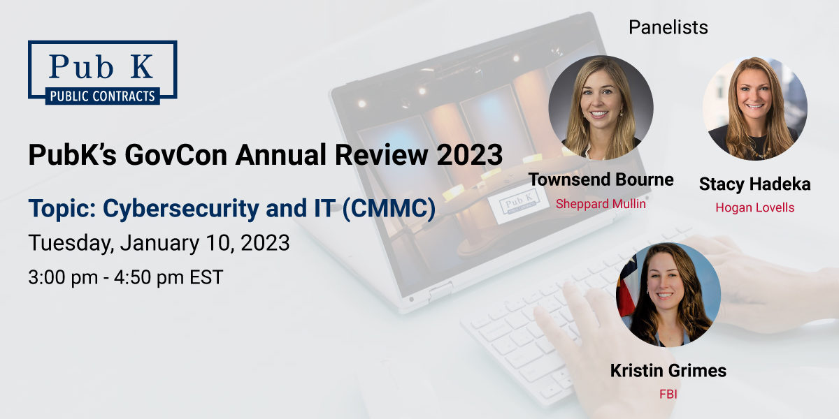 PubK’s-GovCon-Annual-Review-2023-Cybersecurity-and-IT-(CMMC)-Panelists-WR-v1.2