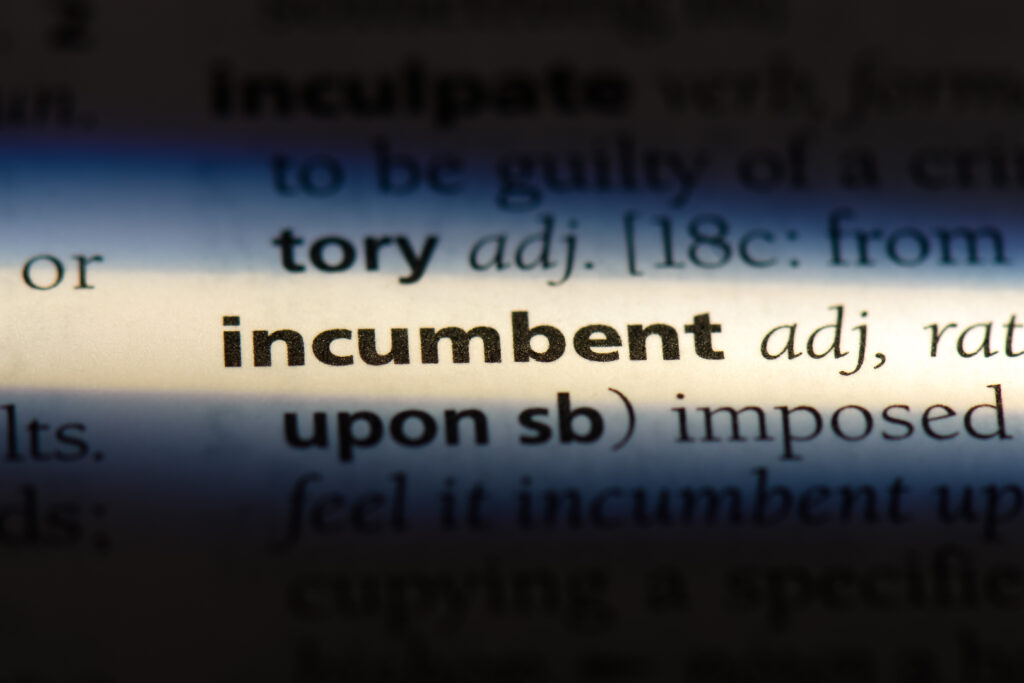 So You’re the Incumbent. That Doesn’t Mean You’re a Shoo-In.