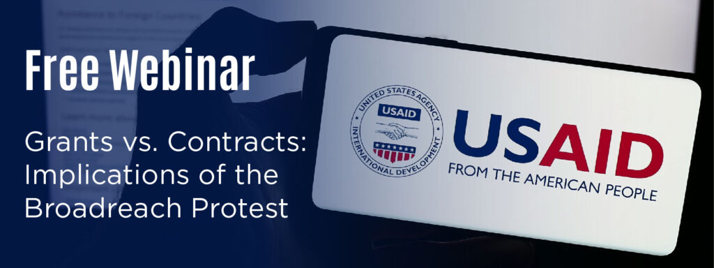 Grants vs. Contracts: Implications of the Broadreach Protest
